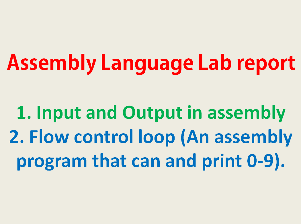 Assembly Language Lab report input output loop