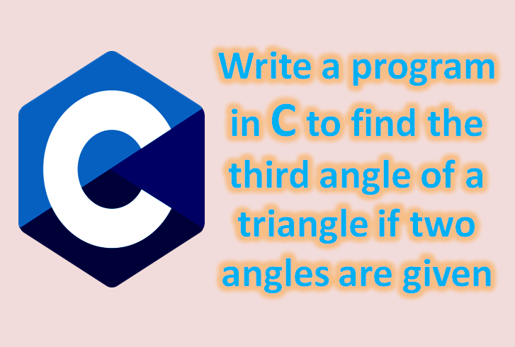 C Program find the third angle of a triangle