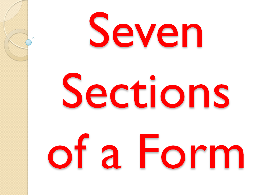 Seven Sections of a Form