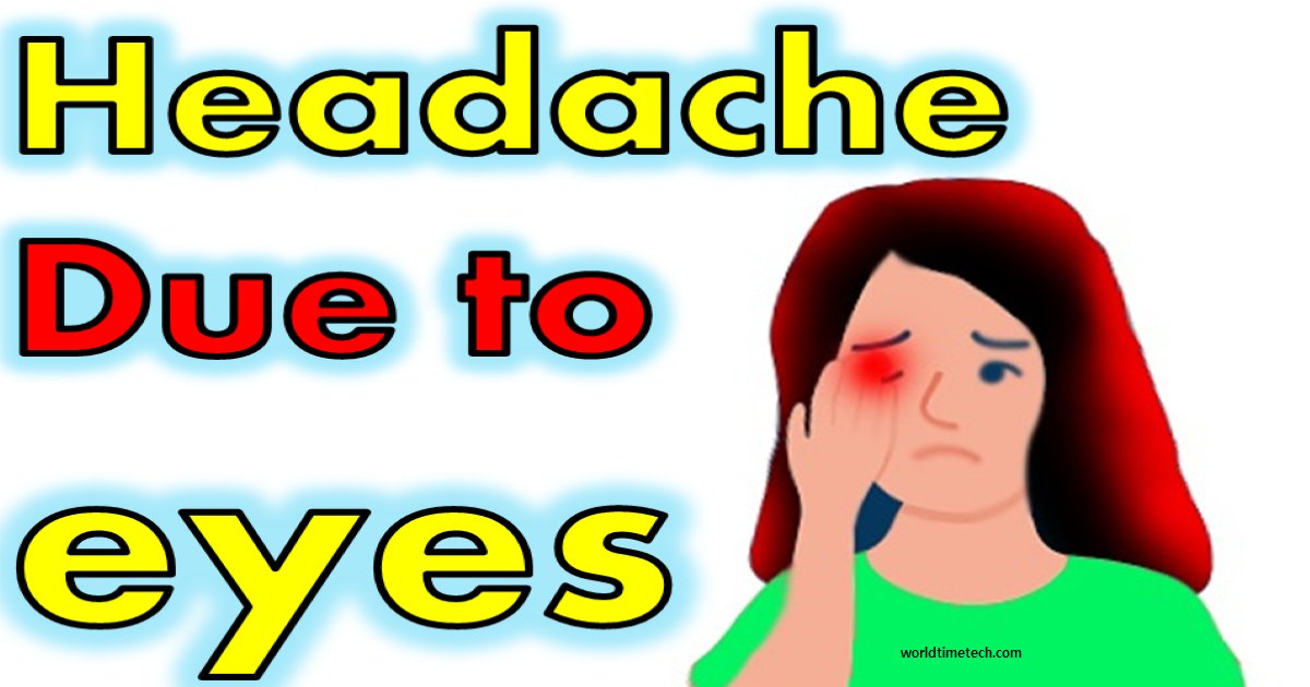 Headaches due to Eyes Symptoms Treatments Causes