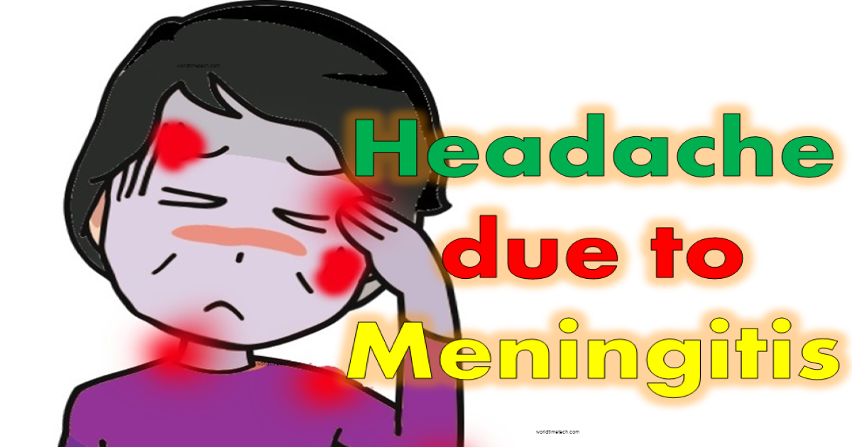 Meningitis Headache Symptoms Treatments Causes