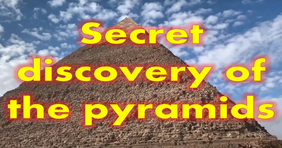 Secret discovery of the pyramids